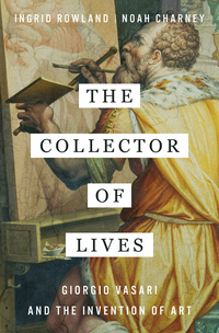 Omslagafbeelding: The Collector of Lives: Giorgio Vasari and the Invention of Art 9780393356366