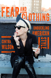 Omslagafbeelding: Fear and Clothing: Unbuckling American Style 9780393081893