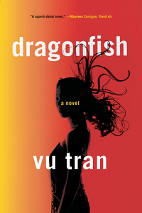 Omslagafbeelding: Dragonfish: A Novel 9780393352870