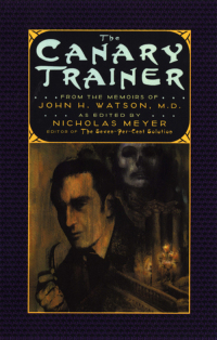 Imagen de portada: The Canary Trainer: From the Memoirs of John H. Watson, M.D. (The Journals of John H. Watson, M.D.) 9780393312416