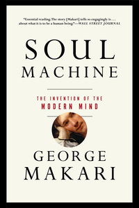 Immagine di copertina: Soul Machine: The Invention of the Modern Mind 9780393353464