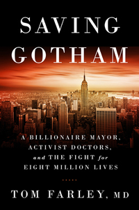 Omslagafbeelding: Saving Gotham: A Billionaire Mayor, Activist Doctors, and the Fight for Eight Million Lives 9780393071245