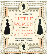 Cover image: The Annotated Little Women (The Annotated Books) 9780393072198