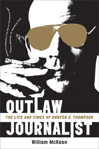 Imagen de portada: Outlaw Journalist: The Life and Times of Hunter S. Thompson 9780393335453