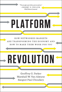 Cover image: Platform Revolution: How Networked Markets Are Transforming the Economy and How to Make Them Work for You 9780393354355