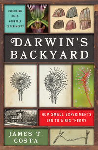 Omslagafbeelding: Darwin's Backyard: How Small Experiments Led to a Big Theory 9780393356304