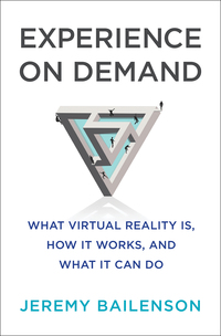 Imagen de portada: Experience on Demand: What Virtual Reality Is, How It Works, and What It Can Do 9780393356854