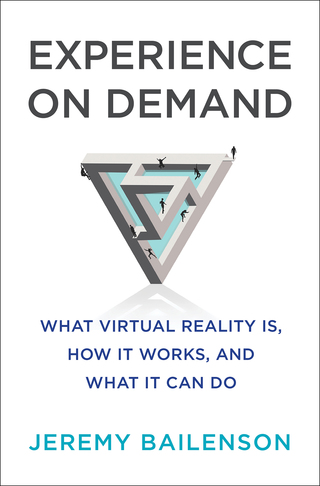 Imagen de portada: Experience on Demand: What Virtual Reality Is, How It Works, and What It Can Do 9780393356854