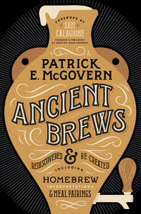 Cover image: Ancient Brews: Rediscovered and Re-created 9780393356441