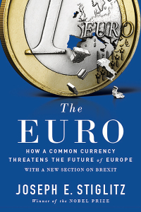 Imagen de portada: The Euro: How a Common Currency Threatens the Future of Europe 9780393354102
