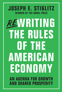 Cover image: Rewriting the Rules of the American Economy: An Agenda for Growth and Shared Prosperity 9780393353129