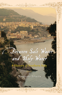 Titelbild: Between Salt Water and Holy Water: A History of Southern Italy 9780393328677