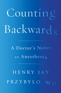 Cover image: Counting Backwards: A Doctor's Notes on Anesthesia 9780393356427