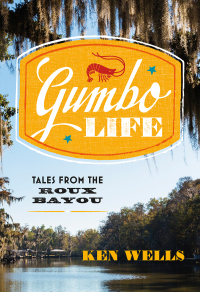 Omslagafbeelding: Gumbo Life: Tales from the Roux Bayou 9780393254839