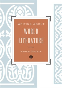 Cover image: Writing About World Literature: A Guide for Students 9780393918809
