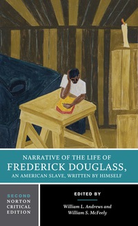 Cover image: Narrative of the Life of Frederick Douglass (Norton Critical Editions) 2nd edition 9780393265446