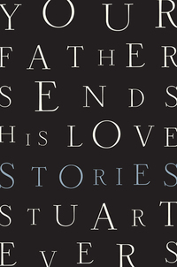 表紙画像: Your Father Sends His Love: Stories 9780393285161