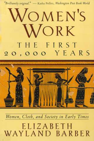 Imagen de portada: Women's Work: The First 20,000 Years Women, Cloth, and Society in Early Times 9780393313482