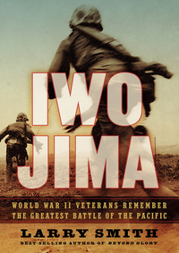 Cover image: Iwo Jima: World War II Veterans Remember the Greatest Battle of the Pacific 9780393334913