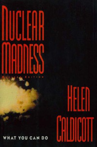 表紙画像: Nuclear Madness: What You Can Do 9780393310115