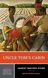 Cover image: Uncle Tom's Cabin (Norton Critical Editions) 3rd edition 9780393283785