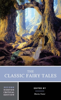 Omslagafbeelding: The Classic Fairy Tales (Norton Critical Editions) 2nd edition 9780393602975
