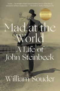 Cover image: Mad at the World: A Life of John Steinbeck 9780393868326