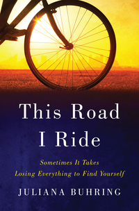 Cover image: This Road I Ride: Sometimes It Takes Losing Everything to Find Yourself 9780393292558