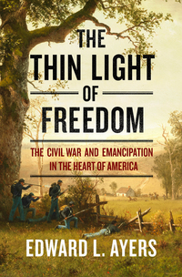 Imagen de portada: The Thin Light of Freedom: The Civil War and Emancipation in the Heart of America 9780393356434