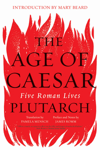 Omslagafbeelding: The Age of Caesar: Five Roman Lives 9780393355529