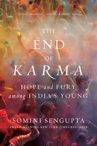 Cover image: The End of Karma: Hope and Fury Among India's Young 9780393353600
