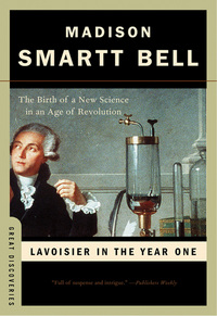 Cover image: Lavoisier in the Year One: The Birth of a New Science in an Age of Revolution (Great Discoveries) 9780393328547