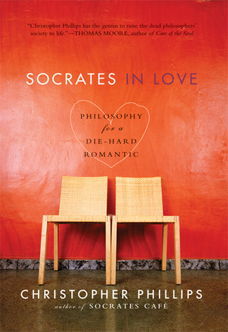 Cover image: Socrates in Love: Philosophy for a Passionate Heart 9780393330670