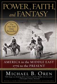 Titelbild: Power, Faith, and Fantasy: America in the Middle East: 1776 to the Present 9780393330304