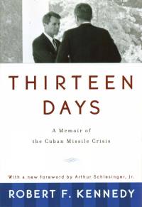 Imagen de portada: Thirteen Days: A Memoir of the Cuban Missile Crisis 9780393318340