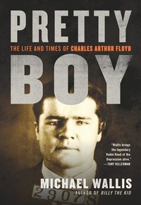 表紙画像: Pretty Boy: The Life and Times of Charles Arthur Floyd 9780393338188