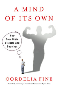 Titelbild: A Mind of Its Own: How Your Brain Distorts and Deceives 9780393331639