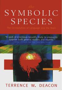 Immagine di copertina: The Symbolic Species: The Co-evolution of Language and the Brain 9780393317541