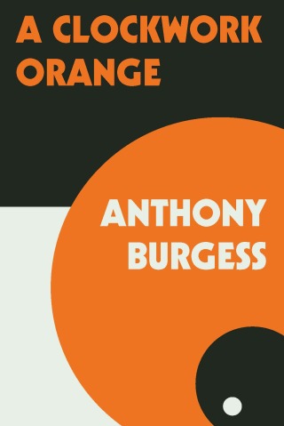 Imagen de portada: A Clockwork Orange 9780393312836