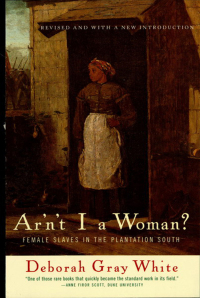 Imagen de portada: Ar'n't I a Woman?: Female Slaves in the Plantation South (Revised Edition) 9780393314816