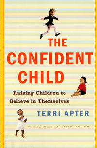 Cover image: The Confident Child: Raising Children to Believe in Themselves 9780393328967