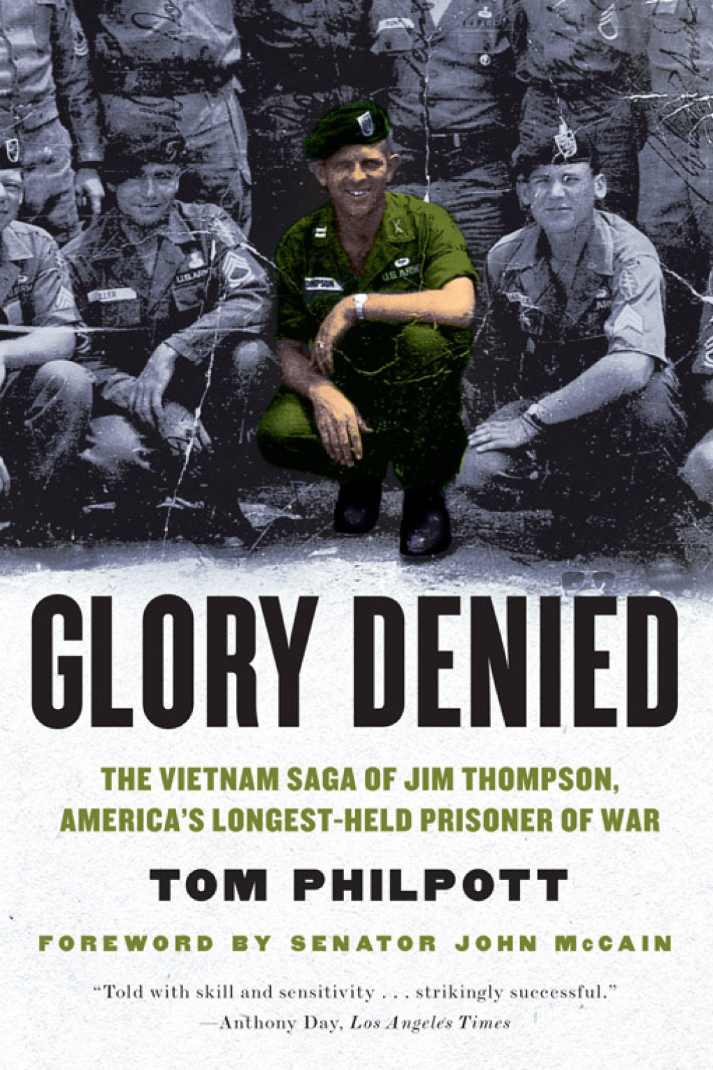 Glory Denied: The Vietnam Saga of Jim Thompson, America’s Longest-Held Prisoner of War