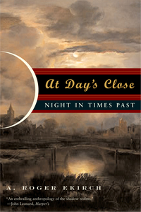 Cover image: At Day's Close: Night in Times Past 9780393329018