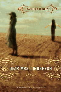 Cover image: Dear Mrs. Lindbergh: A Novel 9780393326222