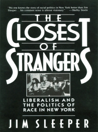 Imagen de portada: Closest of Strangers: Liberalism and the Politics of Race in New York 9780393307993