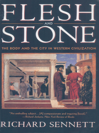 Omslagafbeelding: Flesh and Stone: The Body and the City in Western Civilization 9780393313918