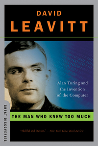 Imagen de portada: The Man Who Knew Too Much: Alan Turing and the Invention of the Computer (Great Discoveries) 9780393329094