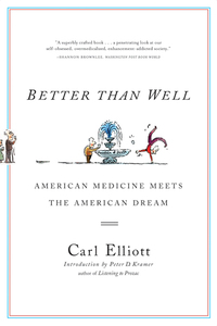 表紙画像: Better Than Well: American Medicine Meets the American Dream 9780393325652