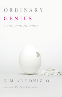 Cover image: Ordinary Genius: A Guide for the Poet Within 9780393334166