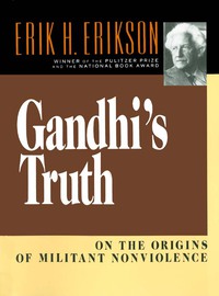 Omslagafbeelding: Gandhi's Truth: On the Origins of Militant Nonviolence 9780393310344